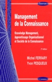 Yvon Pesqueux et Michel Ferrary - Management de la connaissance - Knowledge management, apprentissage organisationnel et société de la connaissance.