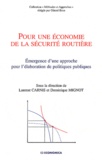 Laurent Carnis et Dominique Mignot - Pour une économie de la sécurité routière - Emergence d'une approche pour l'élaboration de politiques publiques.