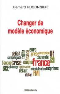Bernard Hugonnier - Changer de modèle économique.