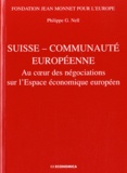 Philippe Nell et  Fondation Jean Monnet Europe - Suisse - Communauté européenne - Au coeur des négociations sur l'Espace économique européen.