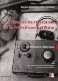 Stéphane Longuet et Nathalie Genet-Rouffiac - Les réseaux de résistance de la France combattante - Dictionnaire historique.