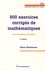 Alain Gastineau - 600 exercices corrigés de mathématiques pour l'économie et la gestion.