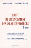 Hubert Rose et Yves Struillou - Droit du licenciement des salariés protégés.