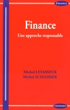 Michel Levasseur et Michel Schlosser - Finance - Une approche responsable.