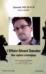 Quentin Michaud - L'affaire Edward Snowden - Une rupture stratégique.