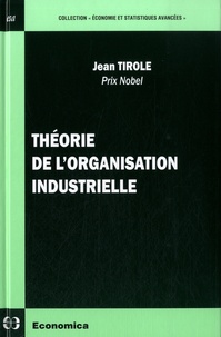 Jean Tirole - Théorie de l'organisation industrielle.