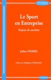 Julien Pierre - Le sport en entreprise - Enjeux de sociétés.