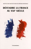  IHEDN et Bernard de Courrèges d'Ustou - Défendre la France au XXIe siècle.