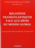 Gilles Grin et Régis Clavé - Relations transatlantiques face aux défis du monde global.