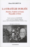 Hans Delbrück - La stratégie oubliée - Périclès, Frédéric le Grand, Thucydide et Cléon.