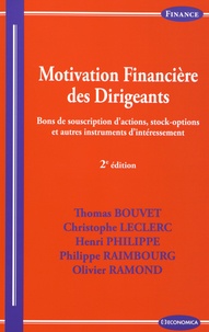Thomas Bouvet et Christophe Leclerc - Motivation financière des dirigeants - Bons de souscription d'actions, stock-options et autres instruments d'intéressement.