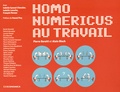 Pierre Beretti et Alain Bloch - Homo numericus au travail.