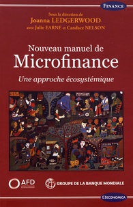 Joanna Ledgerwood - Nouveau manuel de microfinance - Une approche écosystémique.