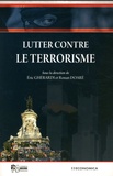 Eric Ghérardi et Ronan Doaré - Lutter contre le terrorisme.
