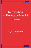 Stéphane Reverre - Introduction à la finance de marché - 15 principes.