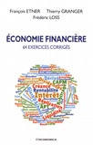 François Etner et Thierry Granger - Economie financière - 64 exercices corrigés.