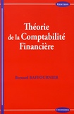 Bernard Raffournier - Théorie de la comptabilité financière.