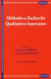 Lionel Garreau et Pierre Romelaer - Méthodes de recherche qualitatives innovantes.