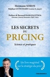 Hermann Simon et Stéphan Guinchard - Les secrets du pricing - Science et pratiques.