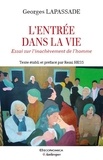 Georges Lapassade - L'entrée dans la vie - Essai sur l'inachèvement de l'homme.