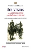 Louis Zeller - Souvenirs sur le Maréchal Joffre et le général de Castelnau.