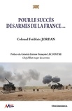 Frédéric Jordan - Pour le succès des armes de la France....