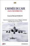 Michel Forget - L'armée de l'air face à ses épreuves.