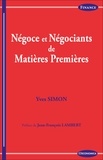 Yves Simon - Négoce et négociants de matières premières.
