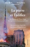 Alain Bloch et Erwan Nabat - La pierre et l'édifice - Des flammes de Notre-Dame aux organisations hautement pérennes.