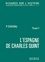 Pierre Chaunu - L'Espagne de Charles Quint - Tome 1.