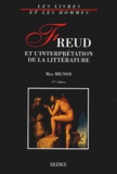 Max Milner - Freud Et L'Interpretation De La Litterature. 2eme Edition 1997.