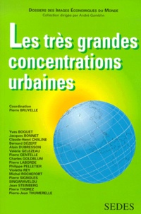 Pierre Bruyelle et  Collectif - Les Tres Grandes Concentrations Urbaines.