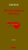C Champagne et Dan Benhamou - Anesthesie-Reanimation Obstetricale. Edition 1994.