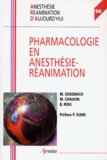 Marcel Chauvin et Bruno Riou - Pharmacologie en anesthésie-réanimation.