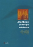 Marc Gentili et Laurent Jouffroy - Anesthésie en chirurgie ambulatoire.