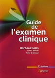 Barbara Bates et Lynn S. Bickley - Guide de l'examen clinique.
