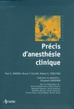 Paul G. Barash et Bruce F. Cullen - Précis d'anesthésie clinique.