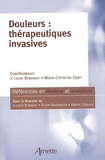 Louis Brasseur et Marie-Christine Djian - Douleurs : thérapeutiques invasives.