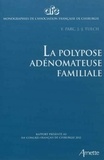 Yann Parc et Jean-Jacques Tuech - La polypose adénomateuse familiale.