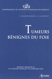 J. Hardwigsen et A. Laurent - Tumeurs bénignes du foie.