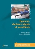 Claude Virot et Franck Bernard - Hypnose, douleurs aiguës et anesthésie.