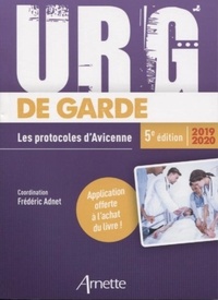 Frédéric Adnet - Urg' de garde - Les protocoles d'Avicenne.