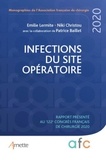 Emilie Lermite et Niki Christou - Infection du site opératoire - Rapport présenté au 122e Congrès français de chirurgie.
