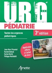 Jean-Marc Pécontal et Rachid Dekkak - URG' Pédiatrie - Toutes les urgences pédiatriques.
