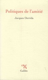 Jacques Derrida - Politiques de l'amitié - Suivi de L'oreille de Heidegger.