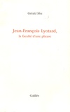 Gérald Sfez - Jean-François Lyotard, la faculté d'une phrase.