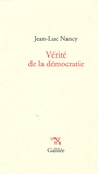 Jean-Luc Nancy - Vérité de la démocratie.