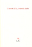 Thomas Dutoit et Philippe Romanski - Derrida d'ici, Derrida de là.