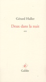 Gérard Haller - Deux dans la nuit.