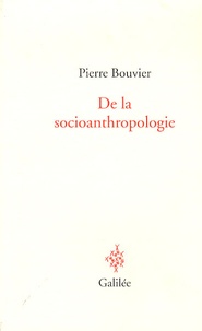 Pierre Bouvier - De la socioanthropologie.